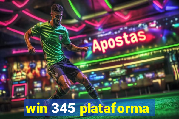 win 345 plataforma